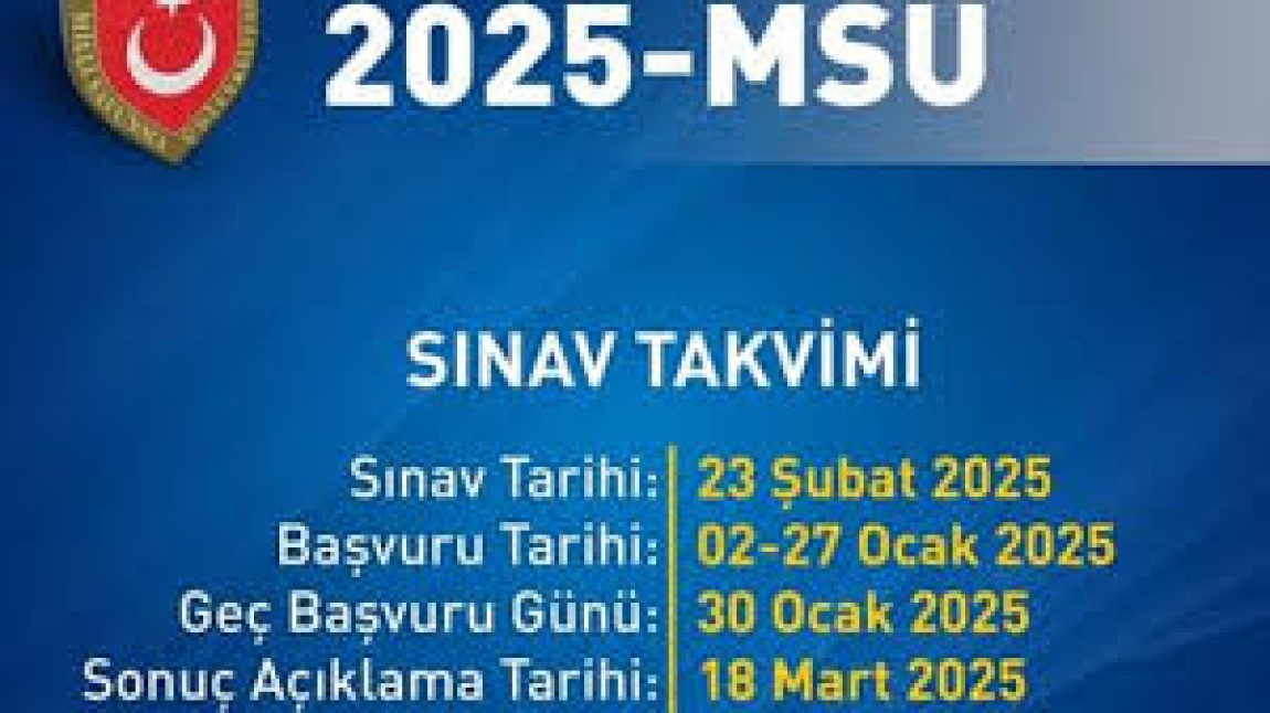 2025 MSÜ BAŞVURULARI BAŞLADI.